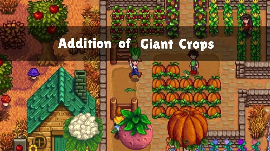 Stardew Valley APK v1.6.15.0 Download for Android 2025 39 Addition of new giant crops